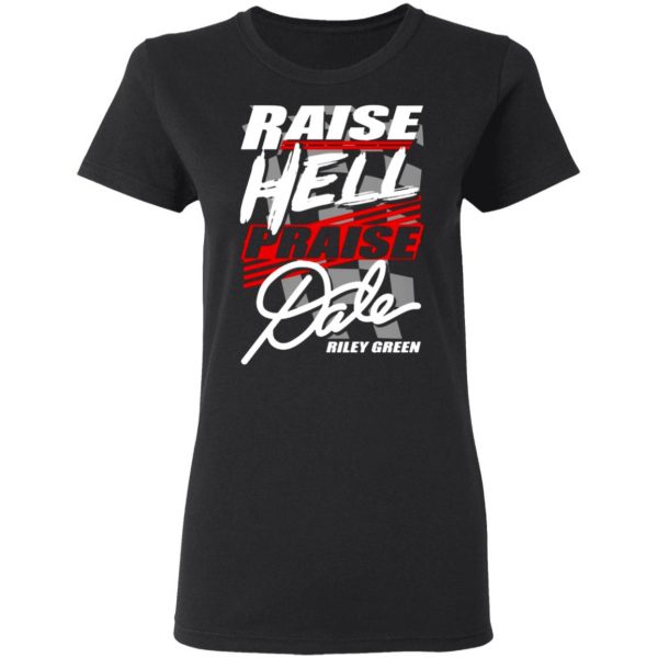 riley green raise hell praise dale t shirts long sleeve hoodies 12