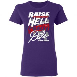 riley green raise hell praise dale t shirts long sleeve hoodies 4