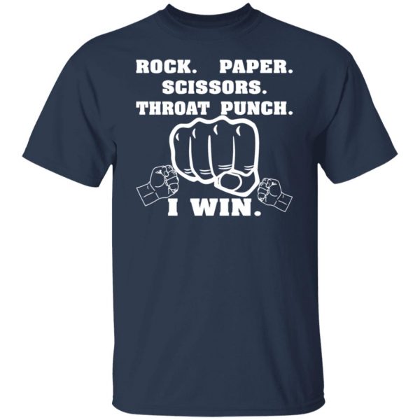 rock paper scissors throat punch i win t shirts long sleeve hoodies 10