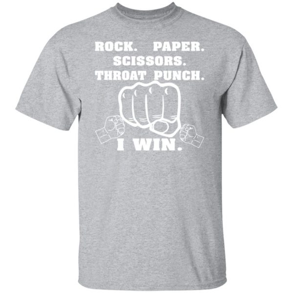 rock paper scissors throat punch i win t shirts long sleeve hoodies 11