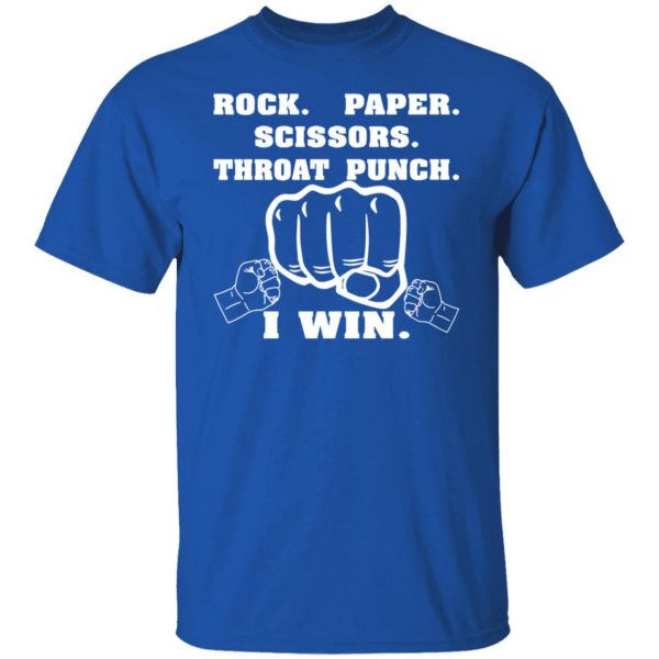 rock paper scissors throat punch i win t shirts long sleeve hoodies 13