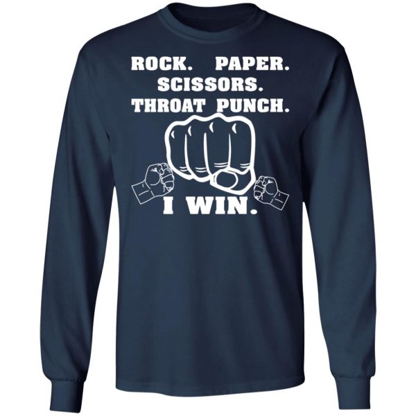 rock paper scissors throat punch i win t shirts long sleeve hoodies 4