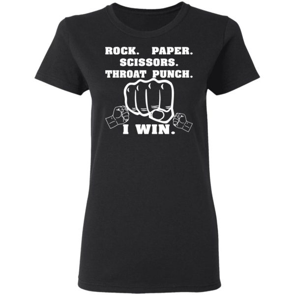 rock paper scissors throat punch i win t shirts long sleeve hoodies 9