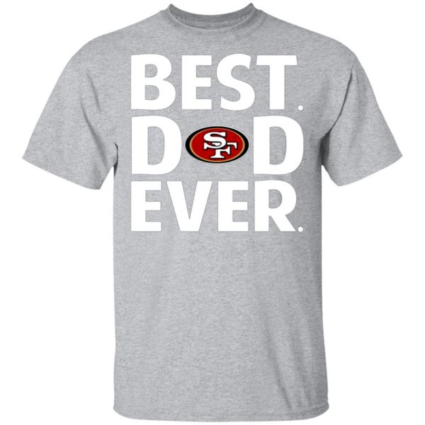 san francisco 49ers best dad ever t shirts long sleeve hoodies 12