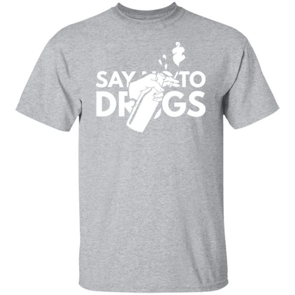 say no to drugs t shirts long sleeve hoodies 10