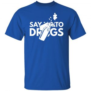 say no to drugs t shirts long sleeve hoodies 9