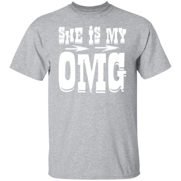 she is my omg t shirts long sleeve hoodies 10