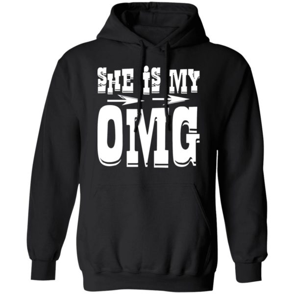 she is my omg t shirts long sleeve hoodies 2