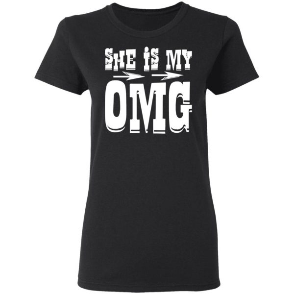 she is my omg t shirts long sleeve hoodies 8