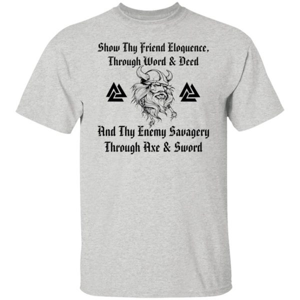 show thy friend eloquence thy enemy savagery t shirts hoodies long sleeve 10