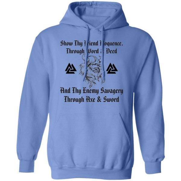 show thy friend eloquence thy enemy savagery t shirts hoodies long sleeve