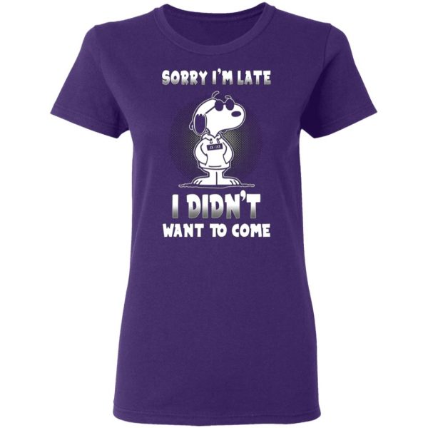 snoopy sorry im late i didnt want to come t shirts long sleeve hoodies 12