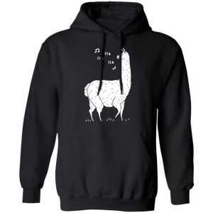 song of the llama t shirts long sleeve hoodies 2