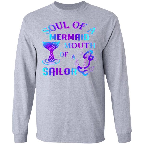 soul of a mermaid mouth of a sailor t shirts hoodies long sleeve 3