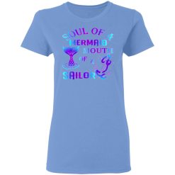 soul of a mermaid mouth of a sailor t shirts hoodies long sleeve 6