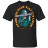 spare the dead slay the living stay zero t shirts long sleeve hoodies 13