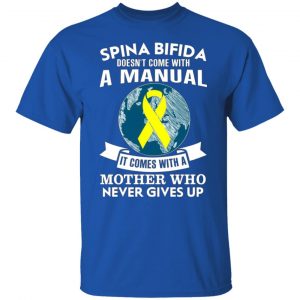 spina bifida doesnt come with a manual it comes with a mother who never gives up t shirts long sleeve hoodies 13