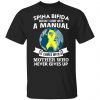 spina bifida doesnt come with a manual it comes with a mother who never gives up t shirts long sleeve hoodies 7