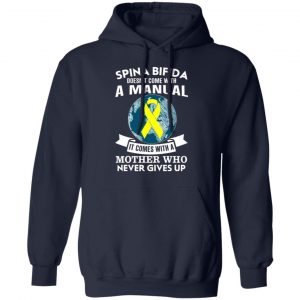 spina bifida doesnt come with a manual it comes with a mother who never gives up t shirts long sleeve hoodies 8