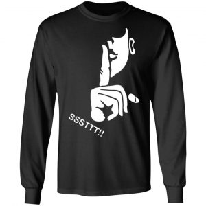 ssttt keep silent t shirts long sleeve hoodies 5