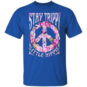 stay trippy little hippie t shirts long sleeve hoodies 10