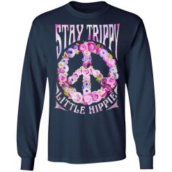 stay trippy little hippie t shirts long sleeve hoodies 11