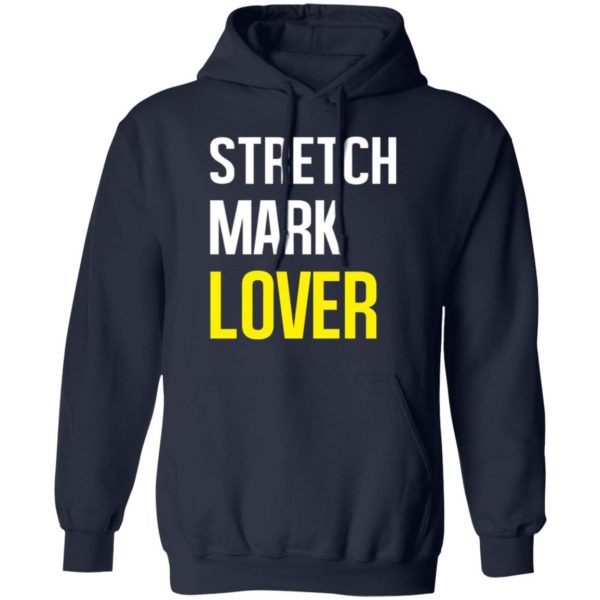 stretch mark lover t shirts long sleeve hoodies 2