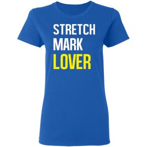 stretch mark lover t shirts long sleeve hoodies 4