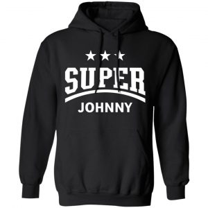 super johnny t shirts long sleeve hoodies 7