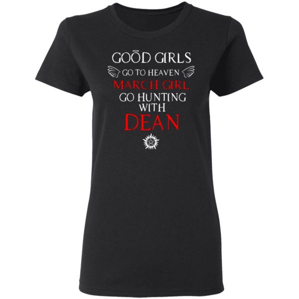 supernatural good girls go to heaven march girl go hunting with dean t shirts long sleeve hoodies 8