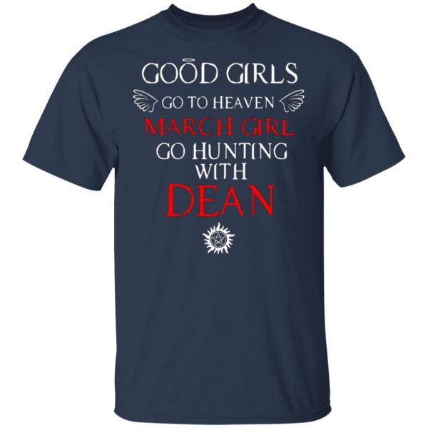 supernatural good girls go to heaven march girl go hunting with dean t shirts long sleeve hoodies 9