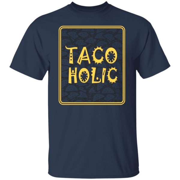 tacoholic taco lover cinco de mayo fiesta mexican t shirts long sleeve hoodies 9