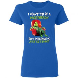 the grinch i want to be a nice person but everyone is just so stupid t shirts long sleeve hoodies 4