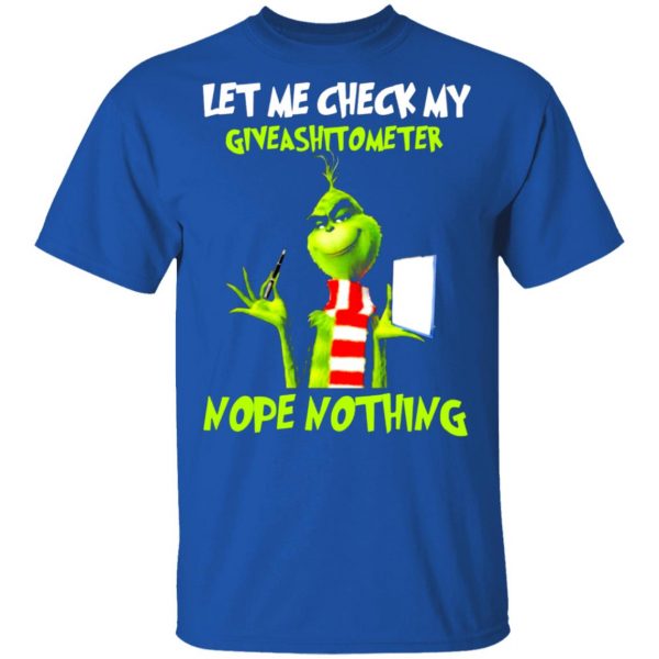 the grinch let me check my giveashitometer nope nothing t shirts long sleeve hoodies 12