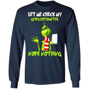 the grinch let me check my giveashitometer nope nothing t shirts long sleeve hoodies 3