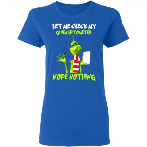 the grinch let me check my giveashitometer nope nothing t shirts long sleeve hoodies 8
