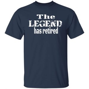 the legend has retired t shirts long sleeve hoodies 10