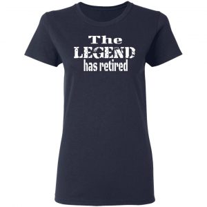 the legend has retired t shirts long sleeve hoodies 6