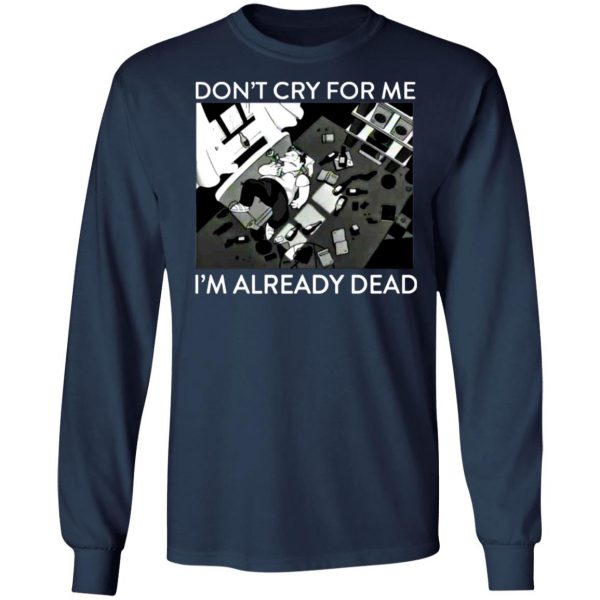 the simpsons dont cry for me im already dead t shirts long sleeve hoodies 12