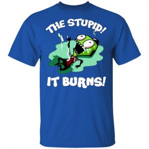 the stupid it burns invader zim t shirts long sleeve hoodies 13