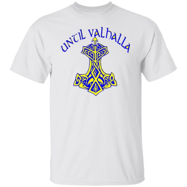 thors hammer until valhalla t shirts hoodies long sleeve 13