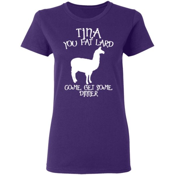 tina you fat lard funny graphic t shirts long sleeve hoodies 6