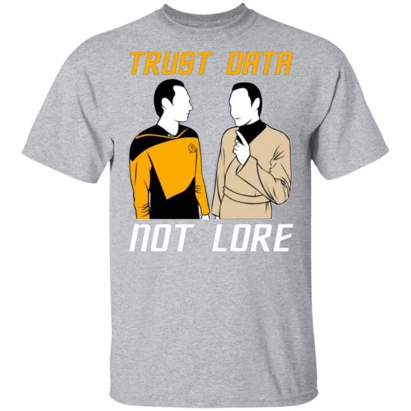 trust data not lore star trek t shirts long sleeve hoodies 10