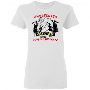 undefeated hide seek champion bigfoot 04 t shirts hoodies long sleeve 12