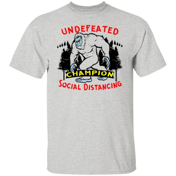 undefeated social distancing champion bigfoot 03 t shirts hoodies long sleeve 10