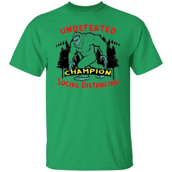 undefeated social distancing champion bigfoot 03 t shirts hoodies long sleeve 13