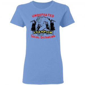 undefeated social distancing champion bigfoot 03 t shirts hoodies long sleeve 6