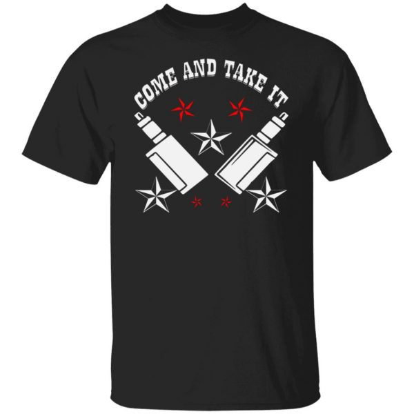 vape mod come and take it t shirts long sleeve hoodies 13