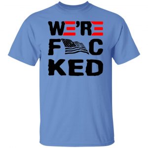 were f cked t shirts hoodies long sleeve 10