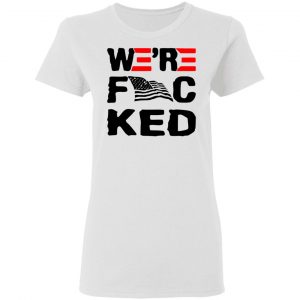 were f cked t shirts hoodies long sleeve 8